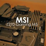 MSI - Z270 Gaming M5